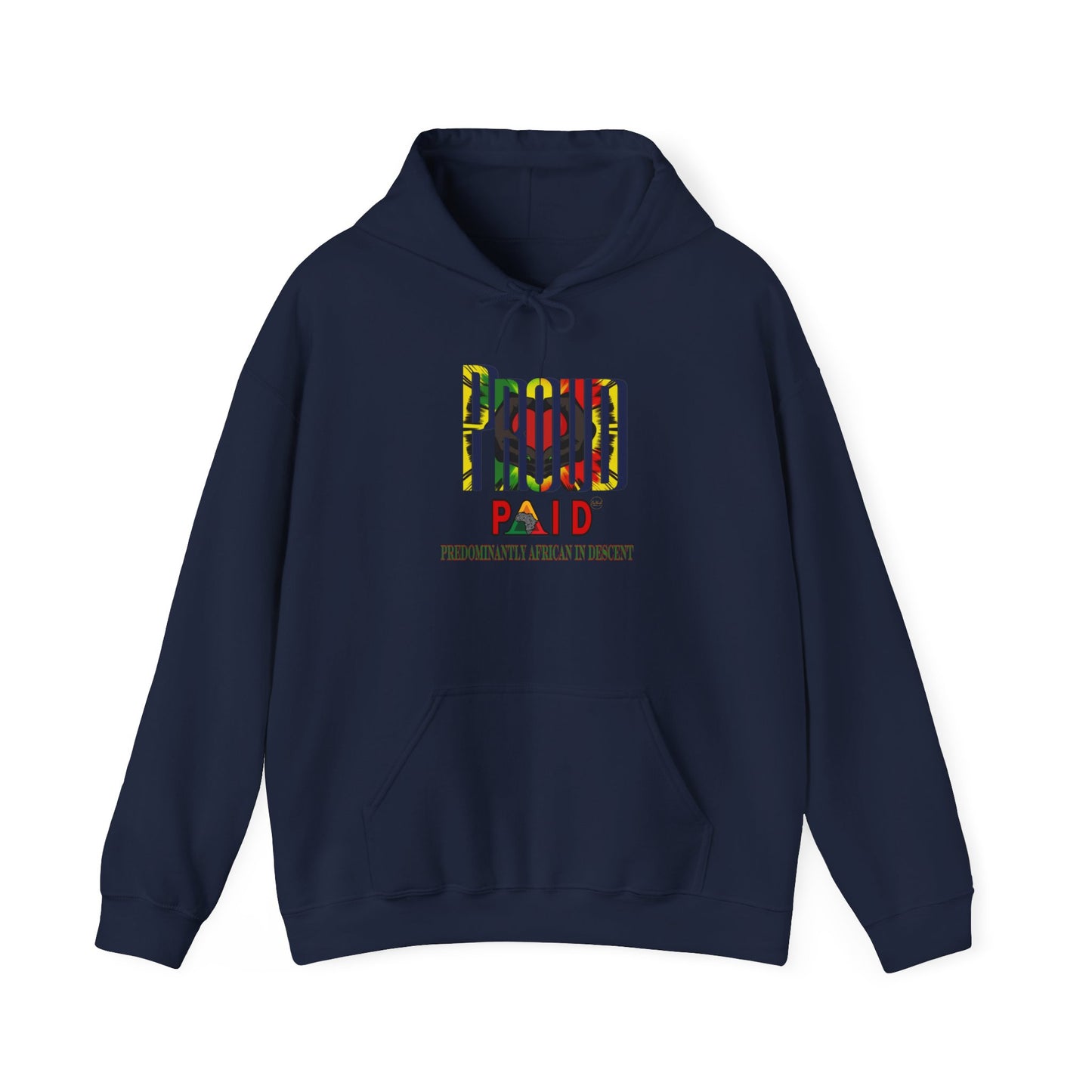 “PROUD” PAID Unisex Heavy Blend™ Hoodie - Celebrate Heritage in Style