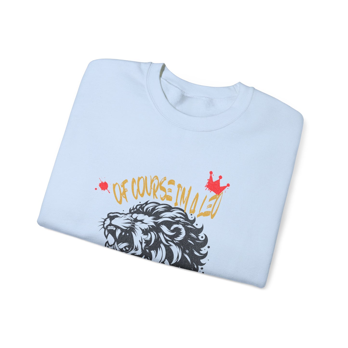 Unisex Lion Graphic Sweatshirt - "Of Course I'm a Leo"