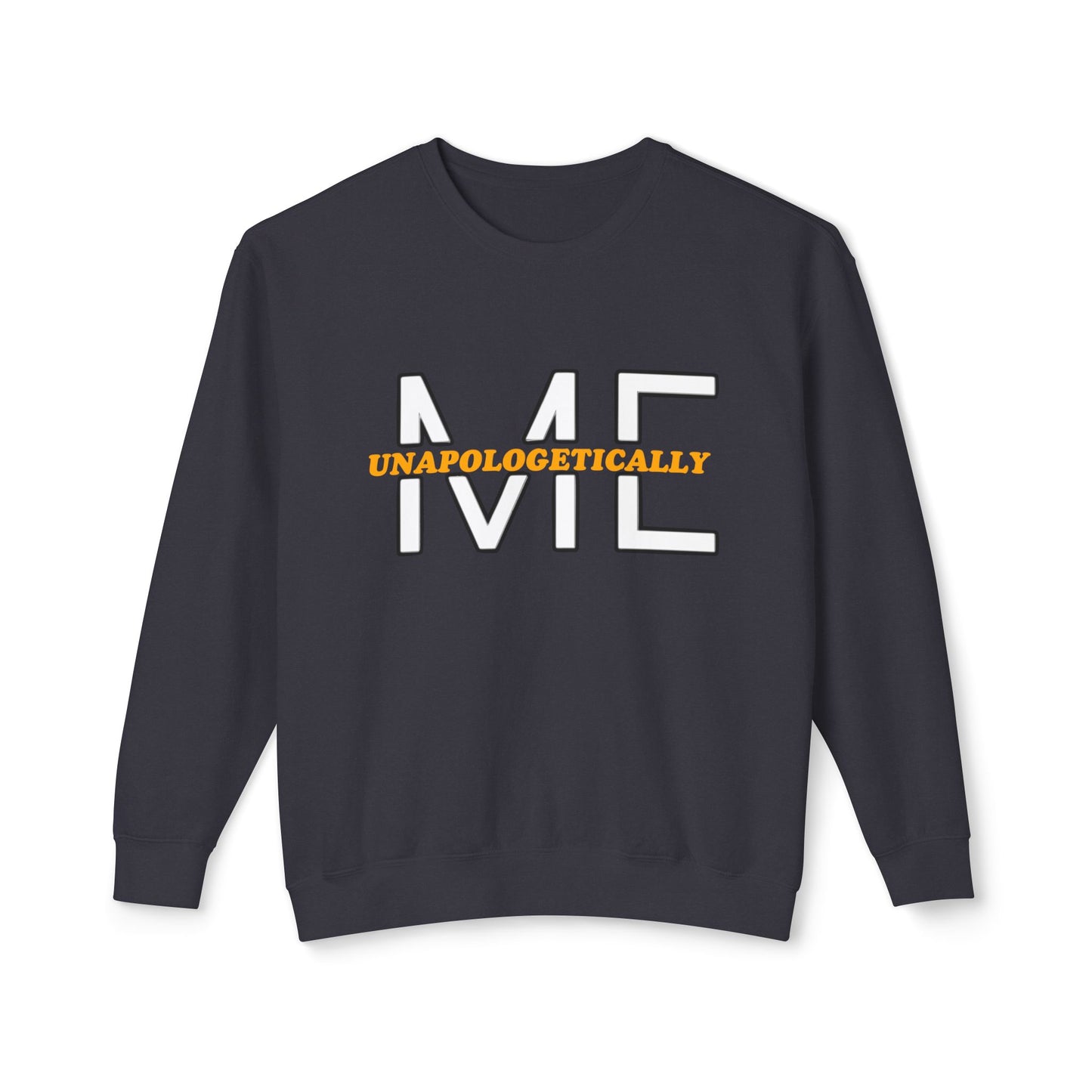 Unisex Lightweight Crewneck Sweatshirt - Unapologetically ME