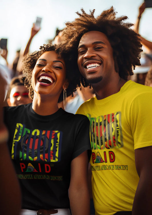 “PROUD” Paid Unisex T-Shirt - Celebrate African Heritage